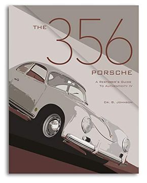 portada The 356 Porsche: A Restorer's Guide to Authenticity iv (en Inglés)