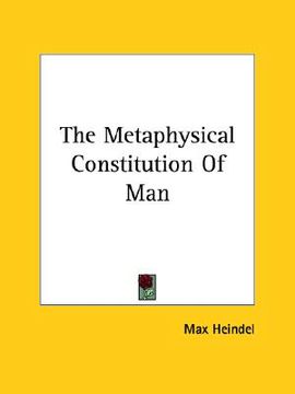 portada the metaphysical constitution of man (in English)