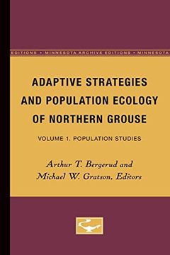 portada Adaptive Strategies and Population Ecology of Northern Grouse: Volume 1. Population Studies: Population Studies v. 1 (Minnesota Archive Editions) (en Inglés)