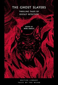 portada The Ghost Slayers: Thrilling Tales of Occult Detection: 29 (British Library Tales of the Weird) (en Inglés)