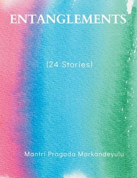 portada ENTANGLEMENTS (24 Stories) (en Inglés)