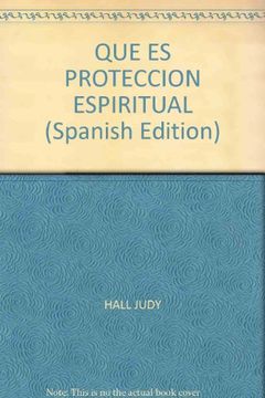 portada Que es Proteccion Espiritual (in Spanish)