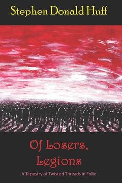 portada Of Losers, Legions: A Tapestry of Twisted Threads in Folio (in English)