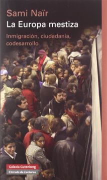 portada La Europa mestiza. Inmigración, ciudadanía y codesarrollo (in Spanish)