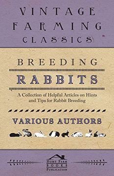portada Breeding Rabbits - a Collection of Helpful Articles on Hints and Tips for Rabbit Breeding (in English)