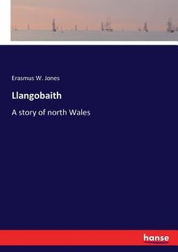 portada Llangobaith: A story of north Wales (en Inglés)