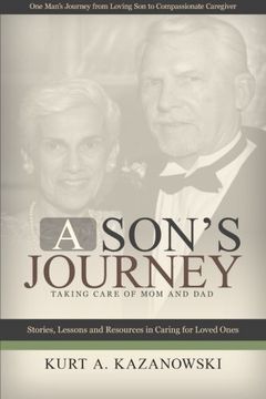 portada A Son's Journey: Taking Care of Mom and Dad