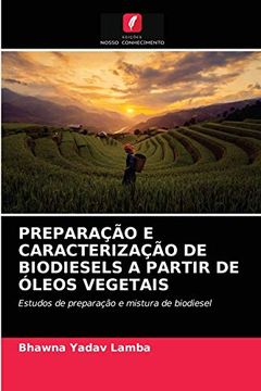 portada Preparação e Caracterização de Biodiesels a Partir de Óleos Vegetais (en Portugués)