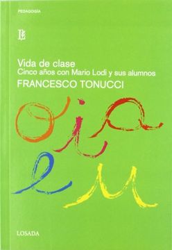 portada Vida de Clase. Cinco Años con Mario Lodi y sus Alumnos (in Spanish)