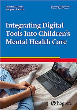 portada Integrating Digital Tools Into Children's Mental Health Care (Advances in Psychotherapy-Evidence-Based Practice) (en Inglés)