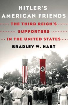 portada Hitler'S American Friends: The Third Reich'S Supporters in the United States (en Inglés)