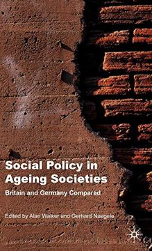 portada Social Policy in Ageing Societies: Britain and Germany Compared: 0 (in English)