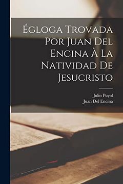portada Égloga Trovada por Juan del Encina à la Natividad de Jesucristo