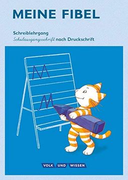 portada Meine Fibel - Ausgabe 2015: 1. Schuljahr - Schreiblehrgang in Schulausgangsschrift Nach Druckschrift (en Alemán)