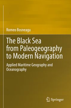 portada The Black Sea from Paleogeography to Modern Navigation: Applied Maritime Geography and Oceanography 