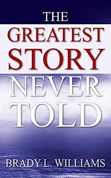 portada The Greatest Story Never Told (en Inglés)