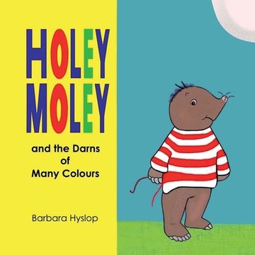portada Holey Moley and the Darns of Many Colours (en Inglés)