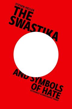 portada The Swastika and Symbols of Hate: Extremist Iconography Today (en Inglés)