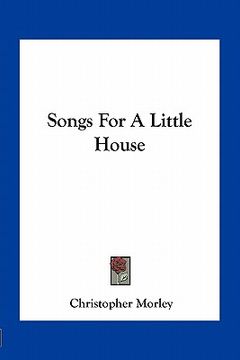 portada songs for a little house (en Inglés)