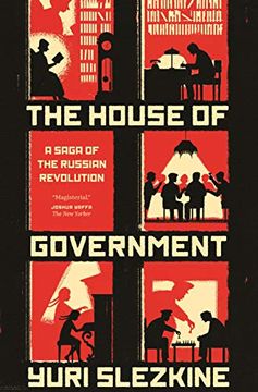 portada The House of Government: A Saga of the Russian Revolution (in English)