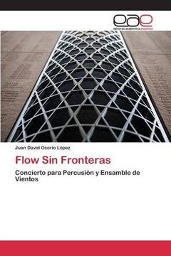 portada Flow Sin Fronteras: Concierto para Percusión y Ensamble de Vientos (Spanish Edition)