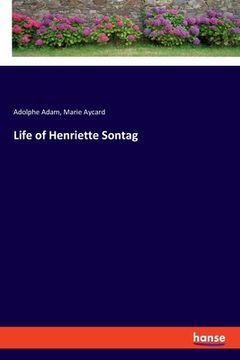 portada Life of Henriette Sontag (en Inglés)