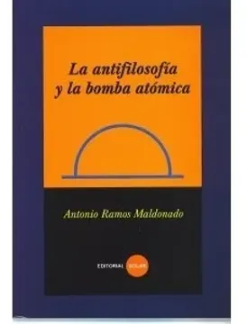 portada Antifilosofia y la Bomba Atomica