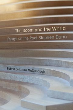 portada The Room and the World: Essays of the Poet Stephen Dunn (en Inglés)