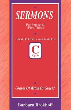 portada grapes of wrath or grace?: first lesson sermons for pentecost first third, cycle c (en Inglés)
