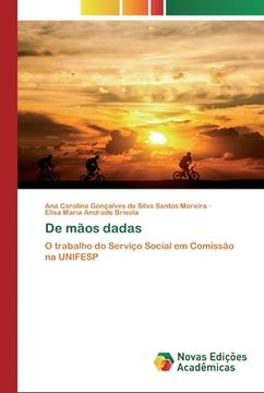 portada De Mãos Dadas: O Trabalho do Serviço Social em Comissão na Unifesp (in Portuguese)