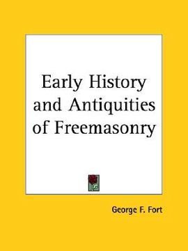 portada early history and antiquities of freemasonry (in English)