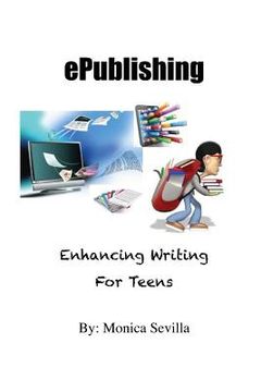 portada ePublishing: Enhancing Writing for Teens (en Inglés)