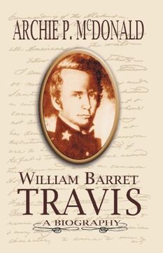 portada William Barrett Travis: A Biography (en Inglés)