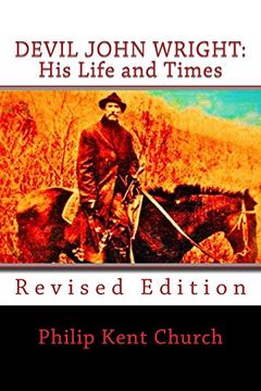 portada Devil John Wright: His Life and Times: Revised Edition (en Inglés)