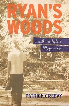 portada Ryan's Woods: A South Side Boyhood Fifty Years Ago (in English)