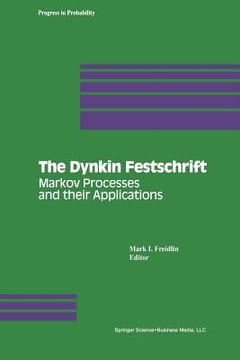 portada The Dynkin Festschrift: Markov Processes and Their Applications (in English)