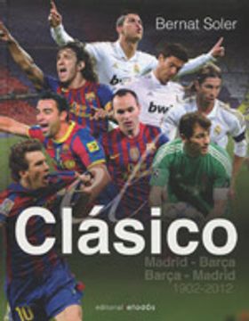 portada El Clàssico: Barça-Madrid (1902-2012)