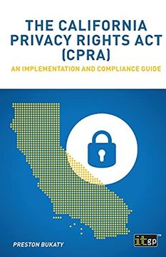 portada The California Privacy Rights act (Cpra): An Implementation and Compliance Guide (en Inglés)