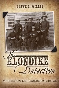 portada The Klondike Detective: Murder on King Solomon's Dome (en Inglés)