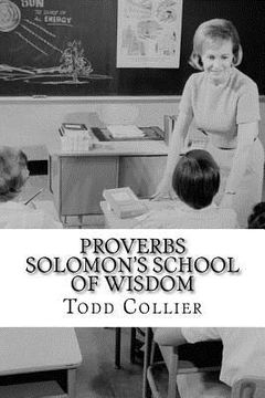 portada Proverbs: Solomon's School of Wisdom (en Inglés)