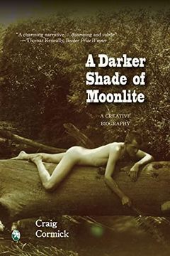 portada A Darker Shade of Moonlite: A Creative Biography (Queer oz Folk) (in English)