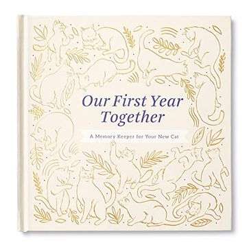 portada Our First Year Together: A Memory Keeper for Your new cat (en Inglés)
