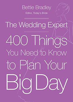 portada The Wedding Expert: 400 Things you Need to Know to Plan Your big day (in English)