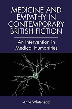 portada Medicine and Empathy in Contemporary British Fiction: An Intervention in Medical Humanities (en Inglés)