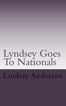 portada Lyndsey Goes To Nationals: A Lyndsey Kelley Novel (en Inglés)