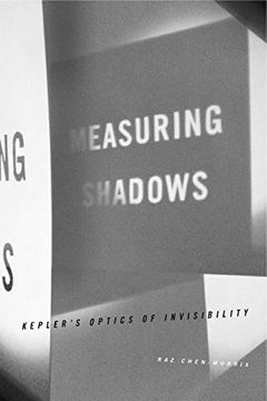 portada Measuring Shadows: Kepler's Optics of Invisibility (en Inglés)