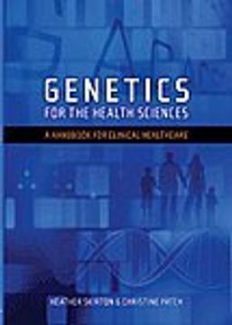 portada Genetics for the Health Sciences a Handbook for Clinical Healthcare