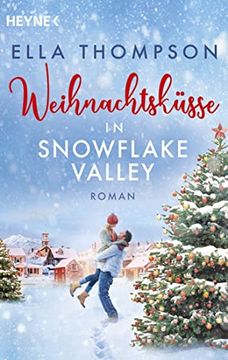 portada Weihnachtsküsse in Snowflake Valley: Roman (en Alemán)