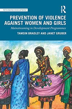 portada Prevention of Violence Against Women and Girls: Mainstreaming in Development Programmes (Rethinking Development) (en Inglés)