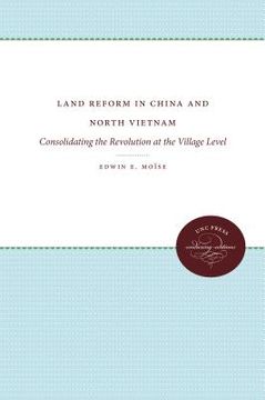 portada land reform in china and north vietnam: consolidating the revolution at the village level (in English)